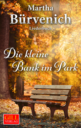 Die kleine Bank im Park - Martha B&uuml;rvenich