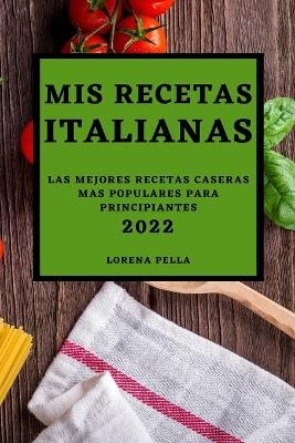 MIS Recetas Italianas 2022 - Lorena Pella