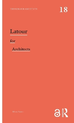 Latour for Architects - Albena Yaneva