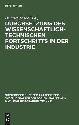 Durchsetzung des wissenschaftlich-technischen Fortschritts in der Industrie - 