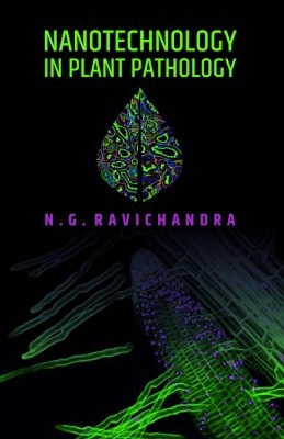 Nanotechnology in Plant Pathology - N.G. Ravichandra