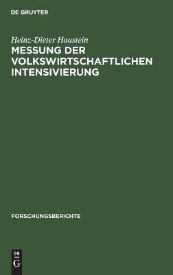 Messung der volkswirtschaftlichen Intensivierung - Heinz-Dieter Haustein