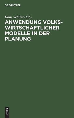 Anwendung volkswirtschaftlicher Modelle in der Planung - 