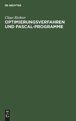 Optimierungsverfahren und PASCAL-Programme - Claus Richter