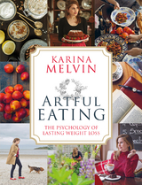 Artful Eating - Karina Melvin