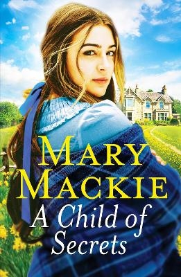 A Child of Secrets - Mary Mackie