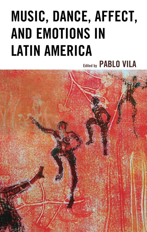 Music, Dance, Affect, and Emotions in Latin America - 