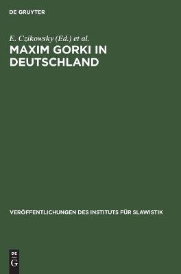 Maxim Gorki in Deutschland - 