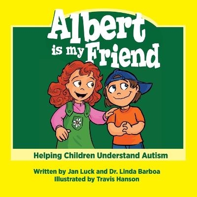 Albert Is My Friend - Jan Luck, Linda Barboa