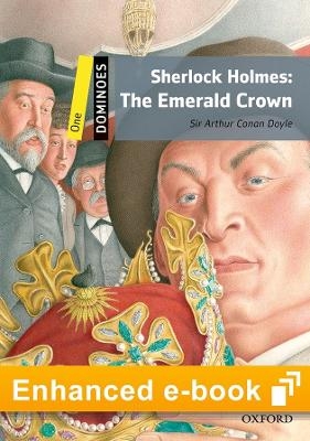 Dominoes Level 1: Sherlock Holmes: The Emerald Crown E-Book - Sir Arthur Conan Doyle