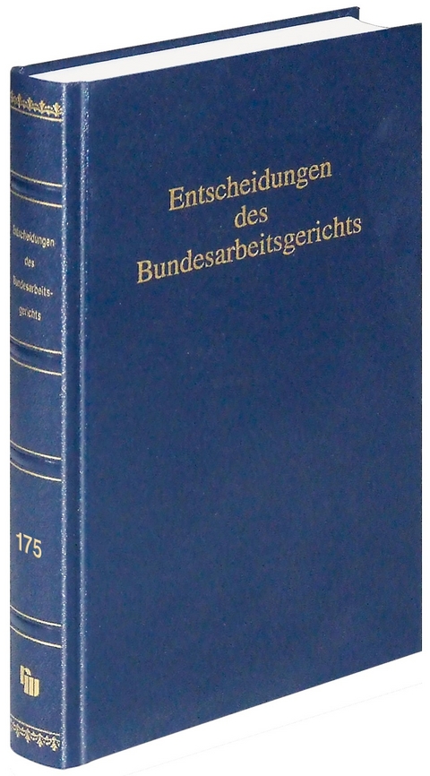 Entscheidungen des Bundesarbeitsgerichts (BAGE 175)