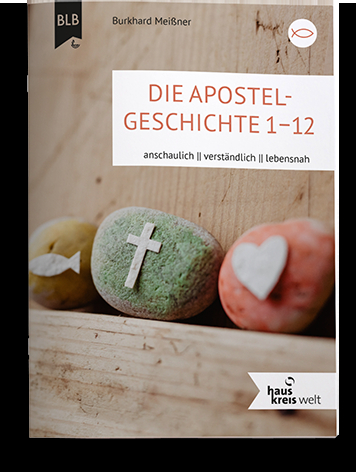 Die Apostegeschichte 1-12 - Burkhard Mei&szlig;ner
