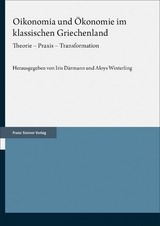 Oikonomia und &Ouml;konomie im klassischen Griechenland - 