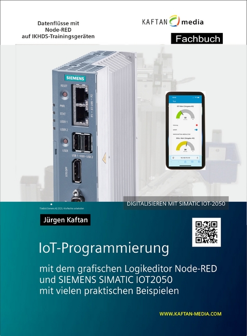 IoT-Programmierung mit dem grafischen Logikeditor Node-RED und SIEMENS SIMATIC IOT-2050
