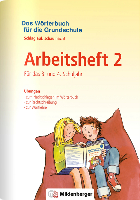 Das W&ouml;rterbuch f&uuml;r die Grundschule &ndash; Arbeitsheft 2 &middot; F&uuml;r das 3. und 4. Schuljahr - Edmund Wetter, Ute Wetter