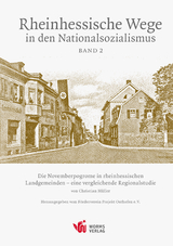 Die Novemberpogrome in den rheinhessischen Landgemeinden &ndash; eine vergleichende Regionalstudie - Christian M&uuml;ller