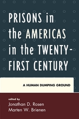 Prisons in the Americas in the Twenty-First Century - 