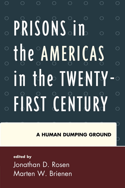 Prisons in the Americas in the Twenty-First Century - 