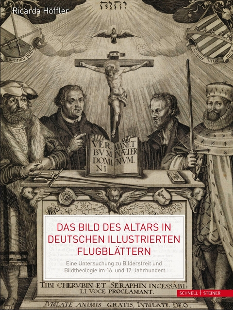Das Bild des Altars in deutschen illustrierten Flugbl&auml;ttern - Ricarda H&ouml;ffler