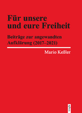 F&uuml;r unsere und eure Freiheit - Mario Ke&szlig;ler