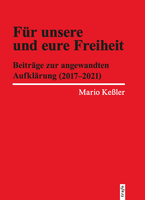 F&uuml;r unsere und eure Freiheit - Mario Ke&szlig;ler