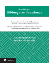 Bildung statt Fanatismus - Bernd Lederer