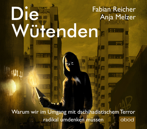 Die W&uuml;tenden - Anja Melzer, Fabian Reicher