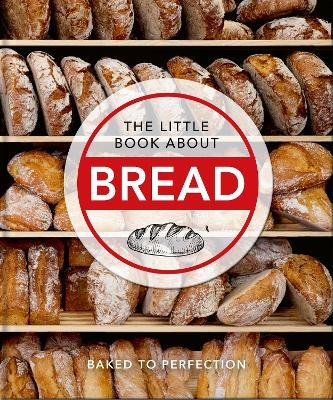 The Little Book About Bread -  Oh