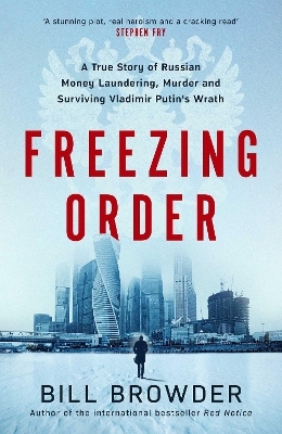 Freezing Order - Bill Browder