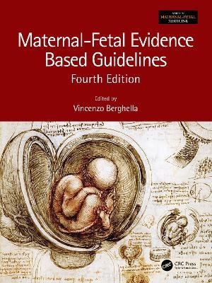 Maternal-Fetal Evidence Based Guidelines - 