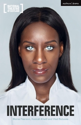 Interference - Morna Pearson, Hannah Khalil, Vlad Butucea