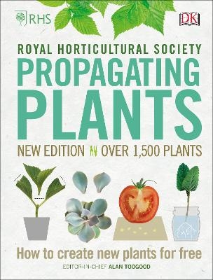 RHS Propagating Plants - Alan Toogood,  Royal Horticultural Society