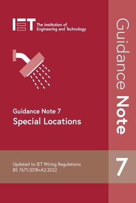 Guidance Note 7: Special Locations -  The Institution of Engineering and Technology