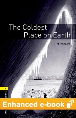 Oxford Bookworms Library Level 1: The Coldest Place on Earth E-Book