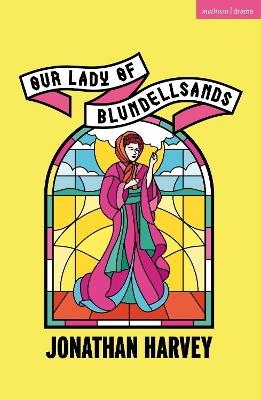 Our Lady of Blundellsands - Jonathan Harvey