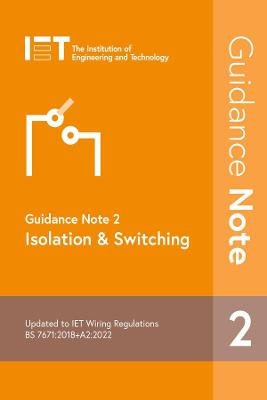 Guidance Note 2: Isolation & Switching -  The Institution of Engineering and Technology