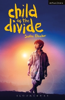 Child of the Divide - Sudha Bhuchar