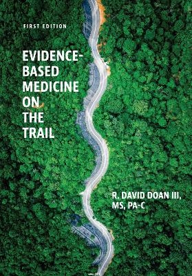 Evidence-Based Medicine on the Trail