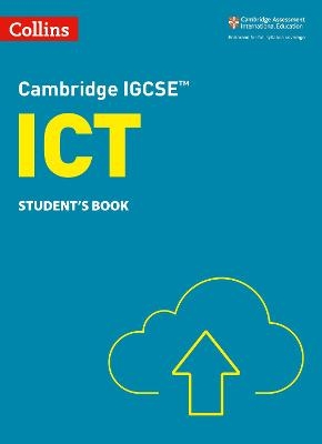 Cambridge IGCSE&trade; ICT Student's Book - Paul Clowrey, Colin Stobart