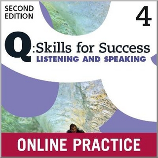 Q: Skills for Success 2e Level 4 Listening and Speaking Student Online Practice