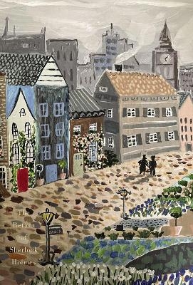 The Return of Sherlock Holmes: Deluxe Painted Edition - Arthur Conan Doyle