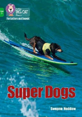 Super Dogs - Swapna Haddow