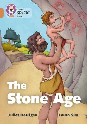 The Stone Age - Juliet Kerrigan