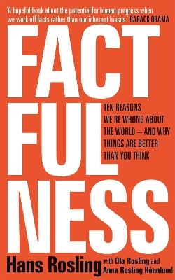 Factfulness - Hans Rosling, Ola Rosling, Anna Rosling R&ouml;nnlund