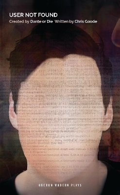 User Not Found - Chris Goode, Dante or Die