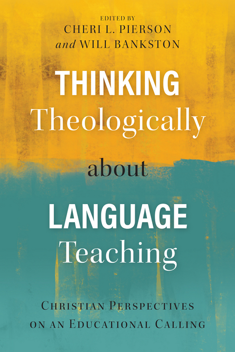 Thinking Theologically about Language Teaching - 