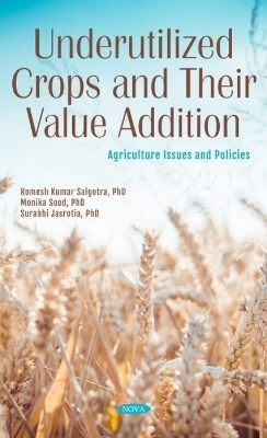 Underutilized Crops and Their Value Addition - Romesh Kumar Salgotra