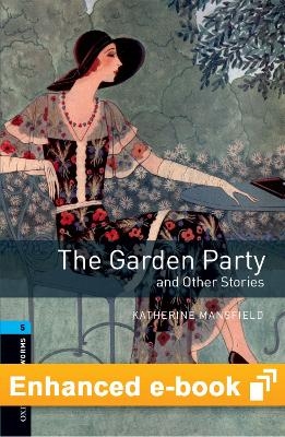 Oxford Bookworms Library Level 5: The Garden Party and Other Stories E-Book - Katherine Mansfield