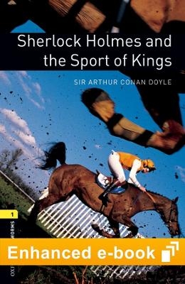 Oxford Bookworms Library Level 1: Sherlock Holmes and the Sport of Kings E-Book