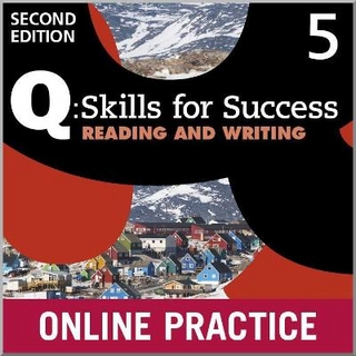 Q: Skills for Success 2e Level 5 Reading and Writing Student Online Practice
